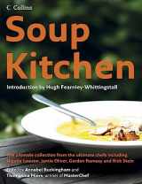 9780007205400-0007205406-Soup Kitchen: The Ultimate Collection from the Ultimate Chefs Including Nigella Lawson, Jamie Oliver, Gordon Ramsay and Rick Stein