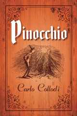 9781948696401-1948696401-Pinocchio by Carlo Collodi: (Young Reader's Treasured Classics with over 80 Classic Illustrations)