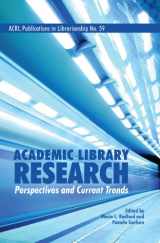 9780838909836-0838909833-Academic Library Research: Perspectives and Current Trends (ACRL Publications in Librarianship)