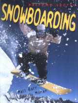9780822512424-0822512424-Snowboarding (Extreme Sports)