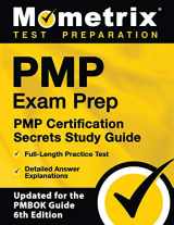 9781516712502-1516712501-PMP Exam Prep: PMP Certification Secrets Study Guide, Full-Length Practice Test, Detailed Answer Explanations [Updated for the PMBOK Guide, 6th Edition]: [Updated for the PMBOK Guide, 6th Edition]