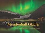 9781880865606-1880865602-Alaska's Mendenhall Glacier