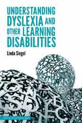 9781926966298-1926966295-Understanding Dyslexia and Other Learning Disabilities