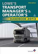 9780749467494-0749467495-Lowe's Transport Manager's and Operator's Handbook 2013
