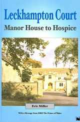 9780952420033-0952420031-Leckhampton Court: Manor House to Hospice