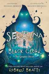 9781368076906-1368076904-Serafina and the Black Cloak: The Graphic Novel