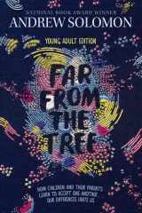 9781481440912-1481440918-Far from the Tree: Young Adult Edition--How Children and Their Parents Learn to Accept One Another . . . Our Differences Unite Us