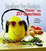 9781422609989-1422609987-Kosher By Design: Teens and 20-Somethings: Cooking for the Next Generation