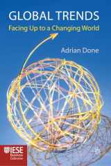 9780230284869-0230284868-Global Trends: Facing up to a Changing World (IESE Business Collection)