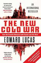 9780747596363-0747596360-The New Cold War: How the Kremlin Menaces Both Russia and the West