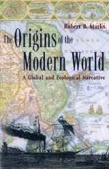 9780742517530-0742517535-The Origins of the Modern World: A Global and Ecological Narrative (World Social Change)