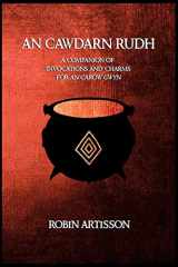9781718794030-1718794037-An Cawdarn Rudh: A Companion of Invocations and Charms for An Carow Gwyn