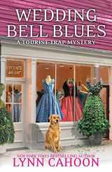9781516111084-1516111087-Wedding Bell Blues (A Tourist Trap Mystery)
