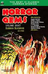 9781612872285-161287228X-Horror Gems, Volume Eight, Algernon Blackwood and Others