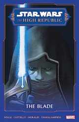 9781302948542-1302948547-STAR WARS: THE HIGH REPUBLIC - THE BLADE