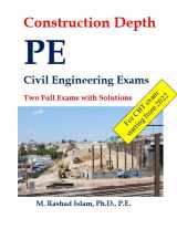 9781957186047-1957186046-Construction Depth PE Civil Engineering Exams - Two Full Exams with Solutions