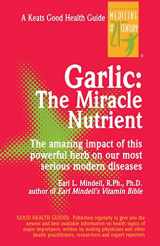 9780879837402-0879837403-Garlic: The Miracle Nutrient