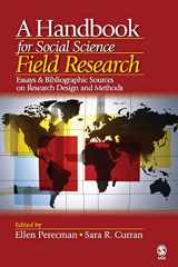 9781412916813-141291681X-A Handbook for Social Science Field Research: Essays & Bibliographic Sources on Research Design and Methods