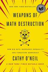 9780553418811-0553418815-Weapons of Math Destruction: How Big Data Increases Inequality and Threatens Democracy