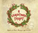 9780764355684-0764355686-A Christmas Tarot: Ghosts of Past, Present, and Future