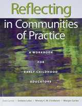 9781605541488-1605541486-Reflecting in Communities of Practice: A Workbook for Early Childhood Educators