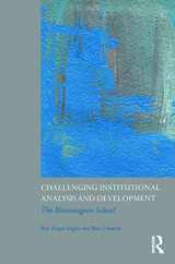 9780415778206-0415778204-Challenging Institutional Analysis and Development: The Bloomington School