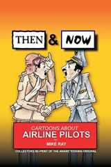 9781463786311-146378631X-Then & Now: Cartoons About Airline Pilots