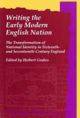 9789042015258-904201525X-Writing The Early Modern English Nation. The Transformation of National Identity in Sixteenth- and Seventeenth-Century England. (Costerus NS 137) (Costerus New Series, 137)