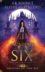 9781078492614-1078492611-Academy of Six: A Reverse Harem Academy Series (Origins of the Six Series)