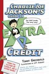 9781250016706-1250016703-Charlie Joe Jackson's Guide to Extra Credit (Charlie Joe Jackson Series, 2)