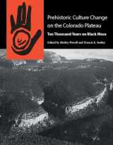 9780816532872-0816532877-Prehistoric Culture Change on the Colorado Plateau: Ten Thousand Years on Black Mesa