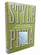 9780811833462-0811833461-Stylepedia: A Guide to Graphic Design Mannerisms, Quirks, and Conceits