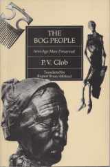 9780801495274-080149527X-The Bog People: Iron-Age Man Preserved (English and Danish Edition)