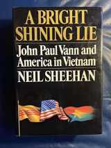 9780394484471-0394484479-A Bright Shining Lie: John Paul Vann and America in Vietnam