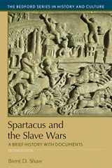 9781319094829-1319094821-Spartacus and the Slave Wars: A Brief History with Documents (Bedford Series in History and Culture)