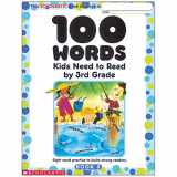 9780439399319-0439399319-100 Words Kids Need to Read by 3rd Grade: Sight Word Practice to Build Strong Readers