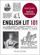 9781440599712-1440599718-English Lit 101: From Jane Austen to George Orwell and the Enlightenment to Realism, an essential guide to Britain's greatest writers and works (Adams 101 Series)