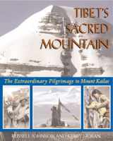 9780892818471-0892818476-Tibet's Sacred Mountain: The Extraordinary Pilgrimage to Mount Kailas