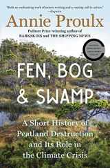 9781982173364-198217336X-Fen, Bog and Swamp: A Short History of Peatland Destruction and Its Role in the Climate Crisis