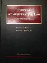 9781599416434-1599416433-Federal Administrative Law, Cases and Materials (University Casebook Series)
