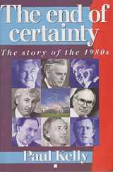 9781863732277-1863732276-The end of certainty: The story of the 1980s