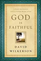9780800795351-0800795350-God Is Faithful: A Daily Invitation into the Father Heart of God
