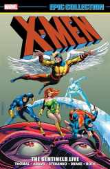 9781302928513-1302928511-X-MEN EPIC COLLECTION: THE SENTINELS LIVE [NEW PRINTING]