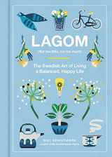 9780062748799-0062748793-Lagom: Not Too Little, Not Too Much: The Swedish Art of Living a Balanced, Happy Life