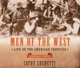 9780393328295-0393328295-Men of the West: Life on the American Frontier