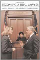9781594601873-1594601879-Becoming a Trial Lawyer, with Casefiles