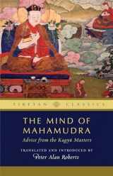 9781614291954-1614291950-The Mind of Mahamudra: Advice from the Kagyu Masters (3) (Tibetan Classics)