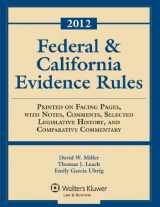 9780735508095-0735508097-Federal & California Evidence Rules 2012: Printed on Facing Pages, with Notes, Comments, Selected Legislative History, and Comparative Commentary