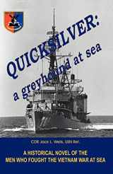 9780741440594-0741440598-Quicksilver: As Greyhound at Sea
