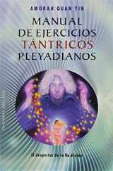 9788415968276-8415968272-Manual de ejercicios tántricos pleyadianos (Ejercicios Pleyadianos: Nueva Conciencia) (Spanish Edition)